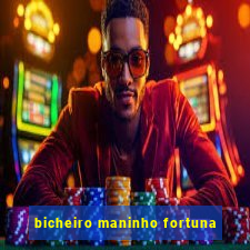 bicheiro maninho fortuna